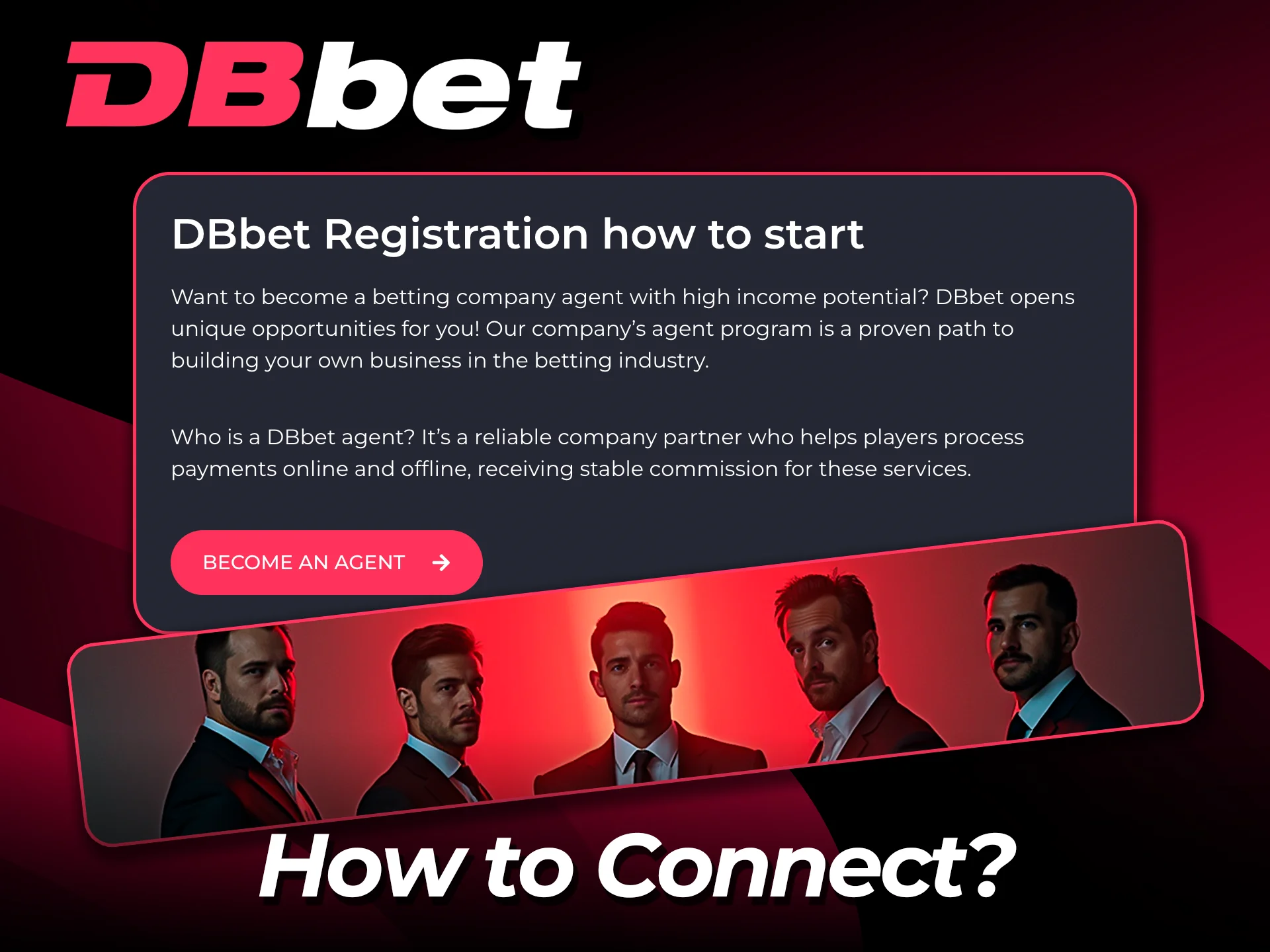 Find out how to connect to the DBbet agent program and get started today.